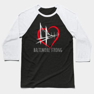 Bridge Baltimore Strong Bridge Baltimore Strong 2024, Baseball T-Shirt